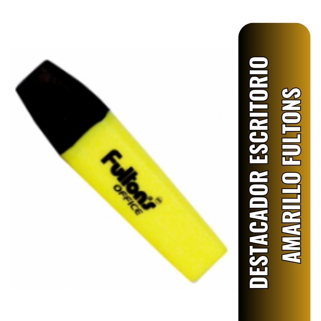 DESTACADOR ESCRITORIO PUNTA BISELADA AMARILLO FULTONS